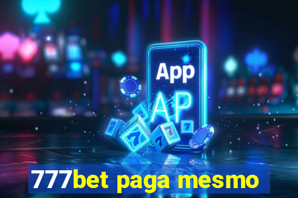 777bet paga mesmo
