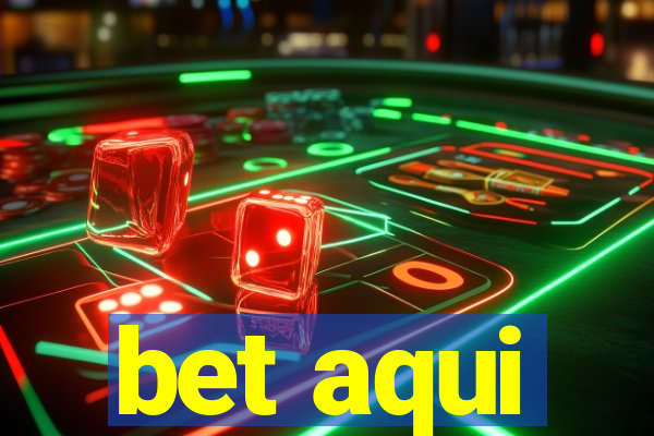 bet aqui