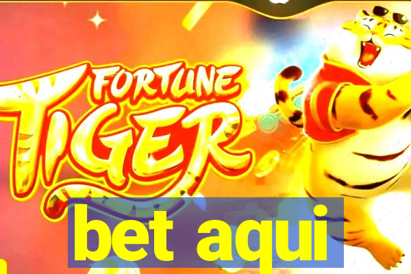 bet aqui