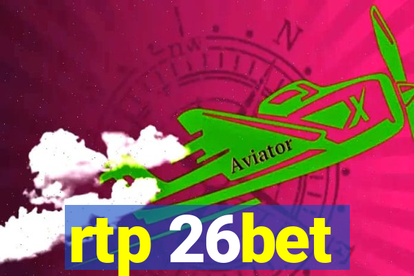 rtp 26bet