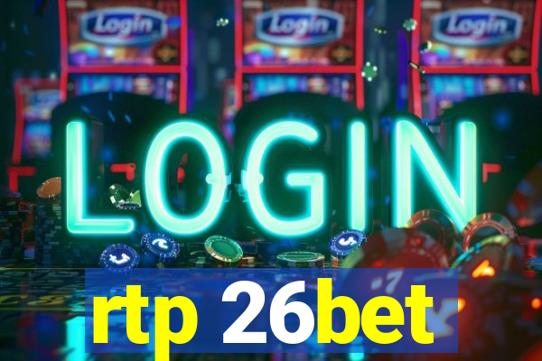 rtp 26bet