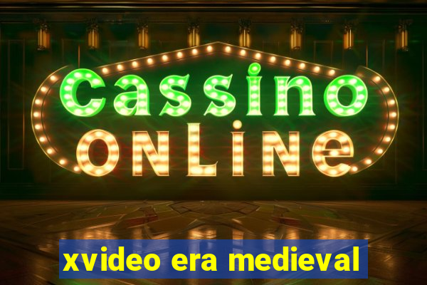 xvideo era medieval