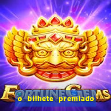 o bilhete premiado assistir filme completo dublado