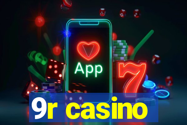 9r casino