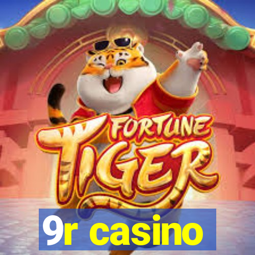 9r casino