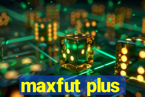 maxfut plus