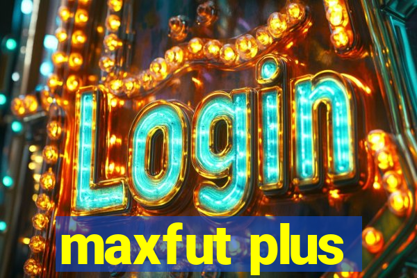 maxfut plus