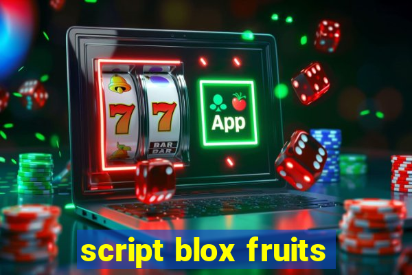 script blox fruits
