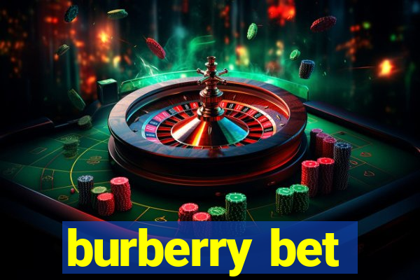burberry bet