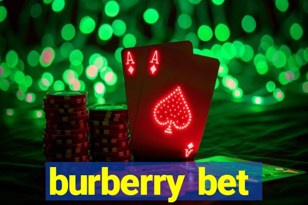 burberry bet