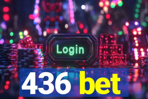 436 bet