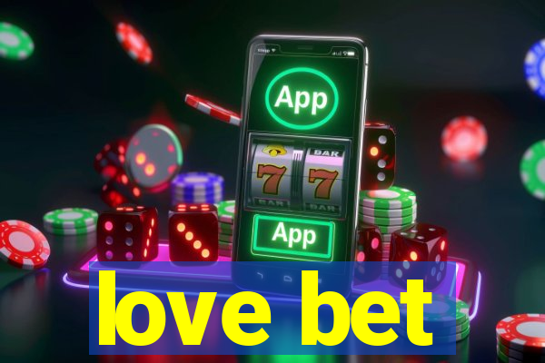love bet