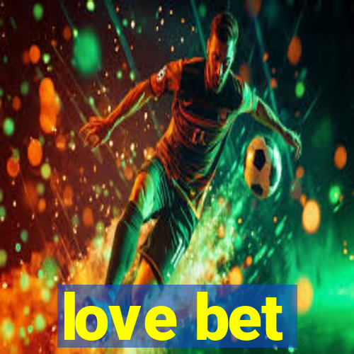 love bet