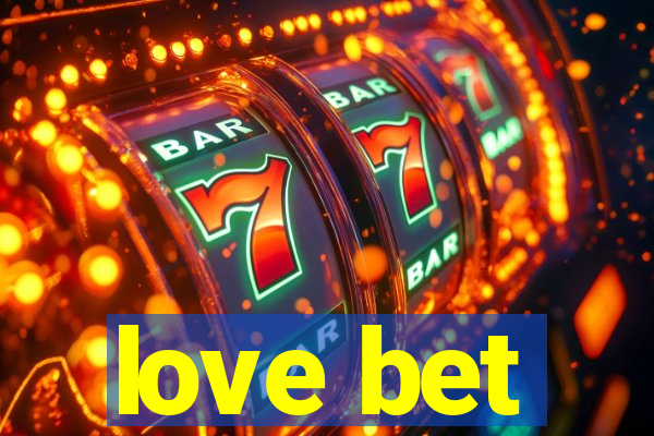 love bet