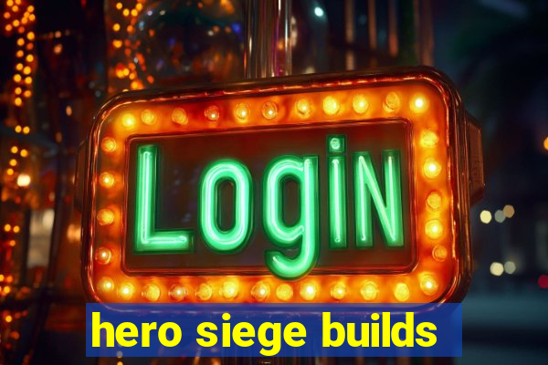 hero siege builds
