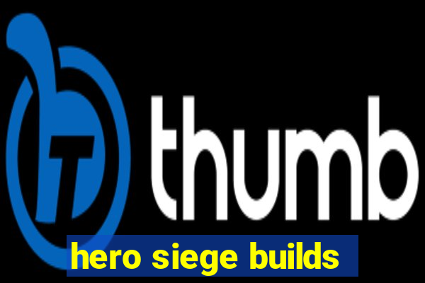 hero siege builds