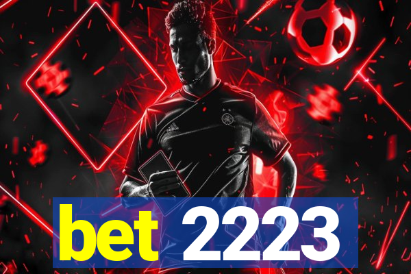 bet 2223