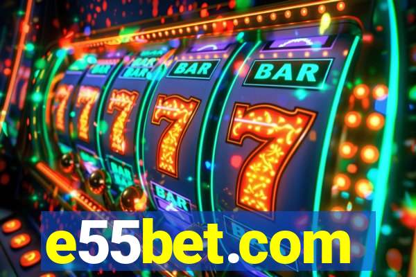 e55bet.com