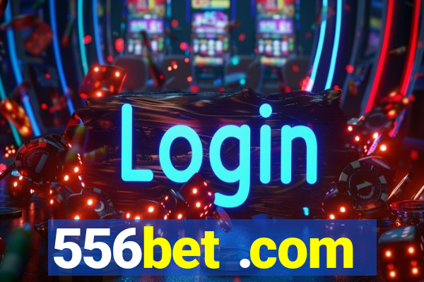 556bet .com