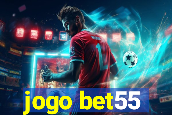 jogo bet55