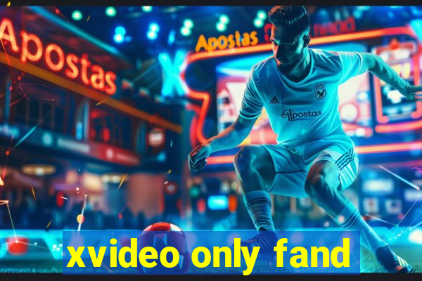 xvideo only fand