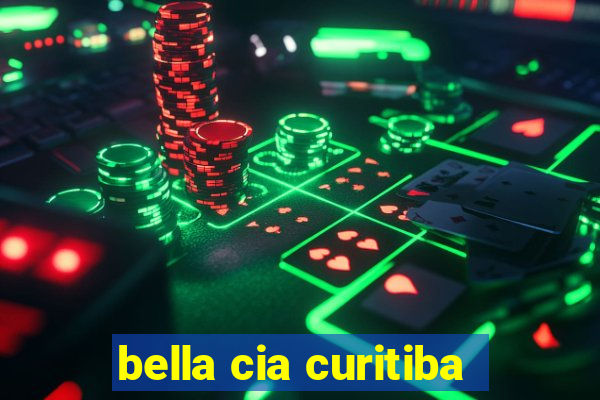 bella cia curitiba