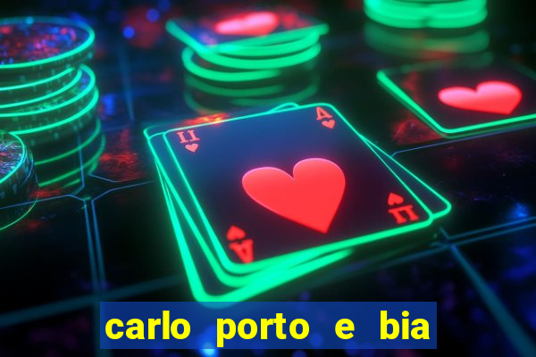 carlo porto e bia arantes namoram na vida real
