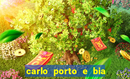 carlo porto e bia arantes namoram na vida real