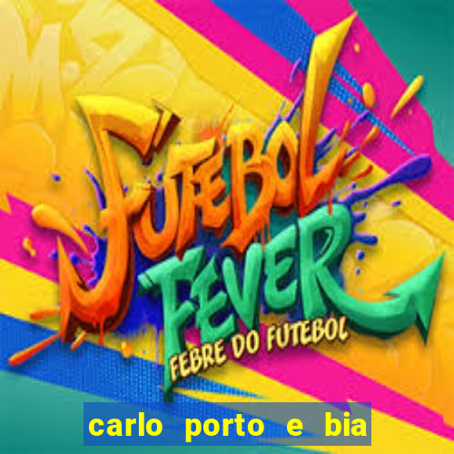 carlo porto e bia arantes namoram na vida real