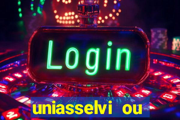 uniasselvi ou cruzeiro do sul