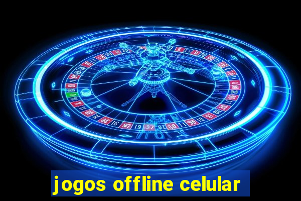 jogos offline celular