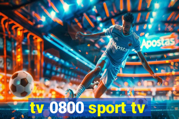 tv 0800 sport tv