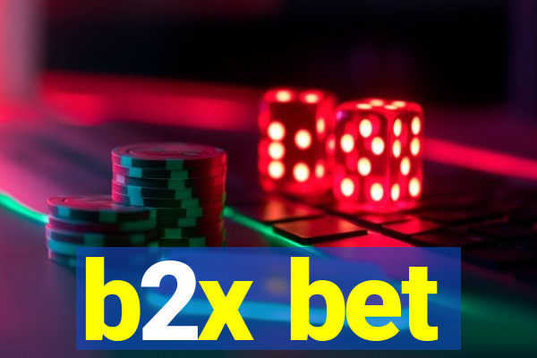 b2x bet