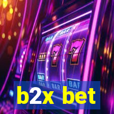 b2x bet