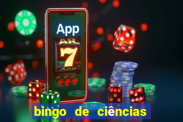 bingo de ciências 6 ano