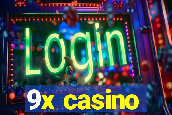 9x casino