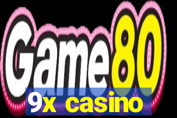 9x casino