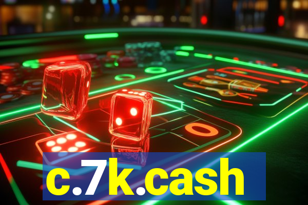 c.7k.cash
