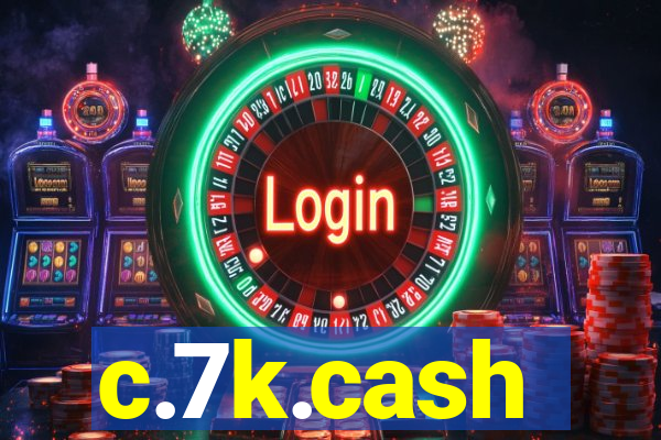 c.7k.cash