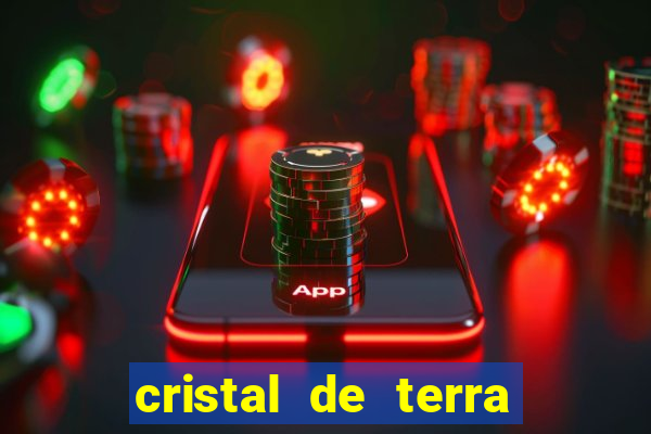 cristal de terra stardew valley