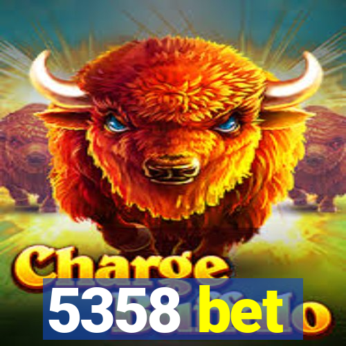 5358 bet