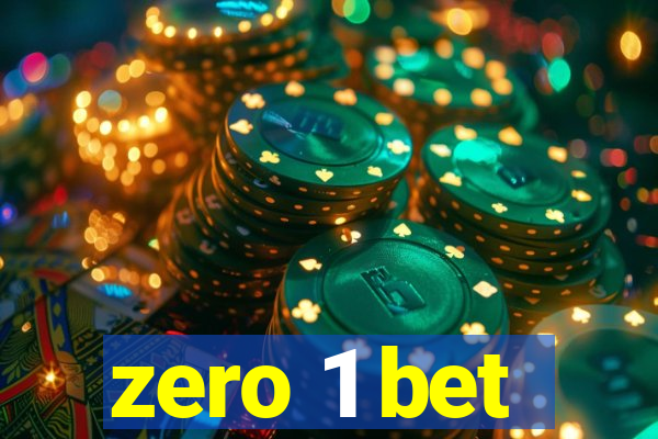 zero 1 bet