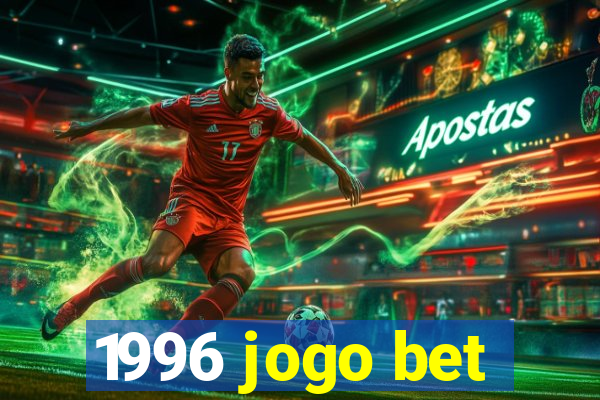 1996 jogo bet