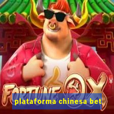 plataforma chinesa bet