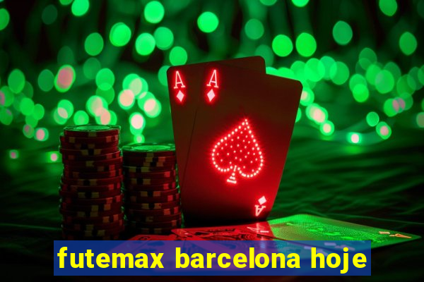 futemax barcelona hoje