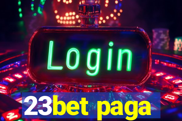 23bet paga