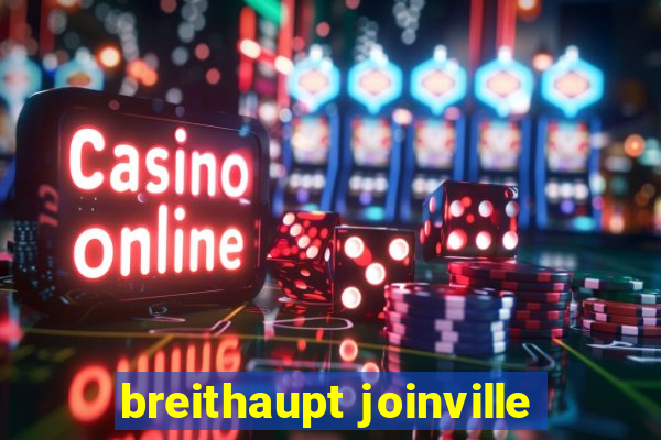 breithaupt joinville