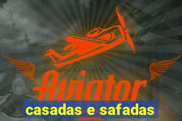 casadas e safadas