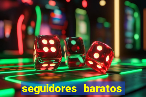seguidores baratos para instagram