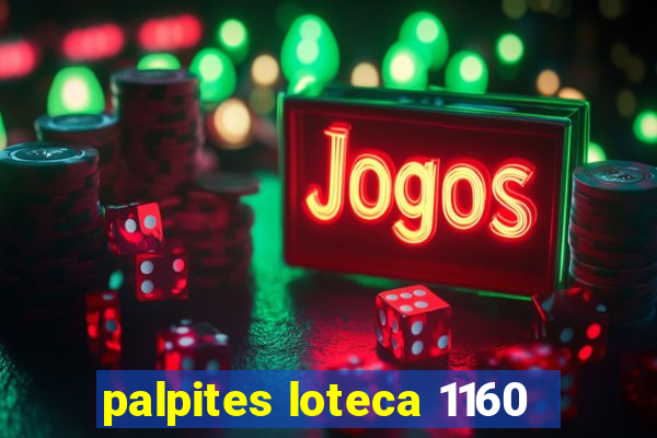 palpites loteca 1160
